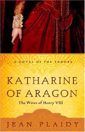 [Tudor Saga 02] • Tudor Saga - 02 - Katharine of Aragon · the Wives of Henry VIII